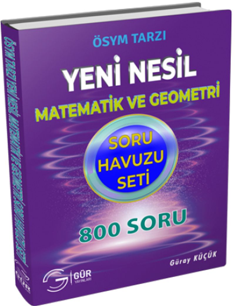 Gür Yeni Nesil Matematik ve Geometri Soru Havuzu Seti 800 Soru kitap kapağı