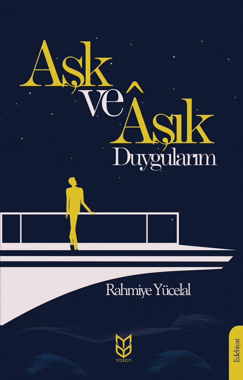 Aşk ve Aşık Duygularım kitap kapağı