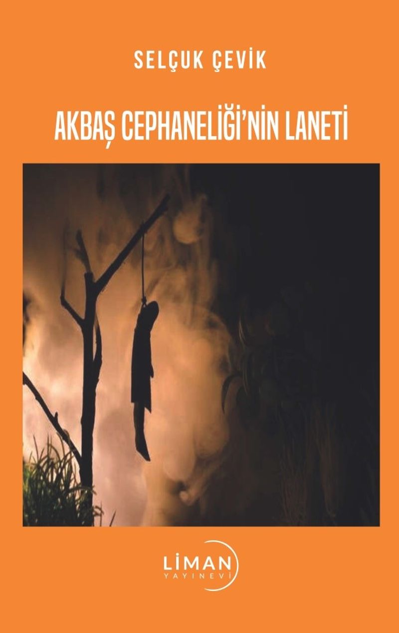 Akbaş Cephaneliğinin Laneti kitap kapağı