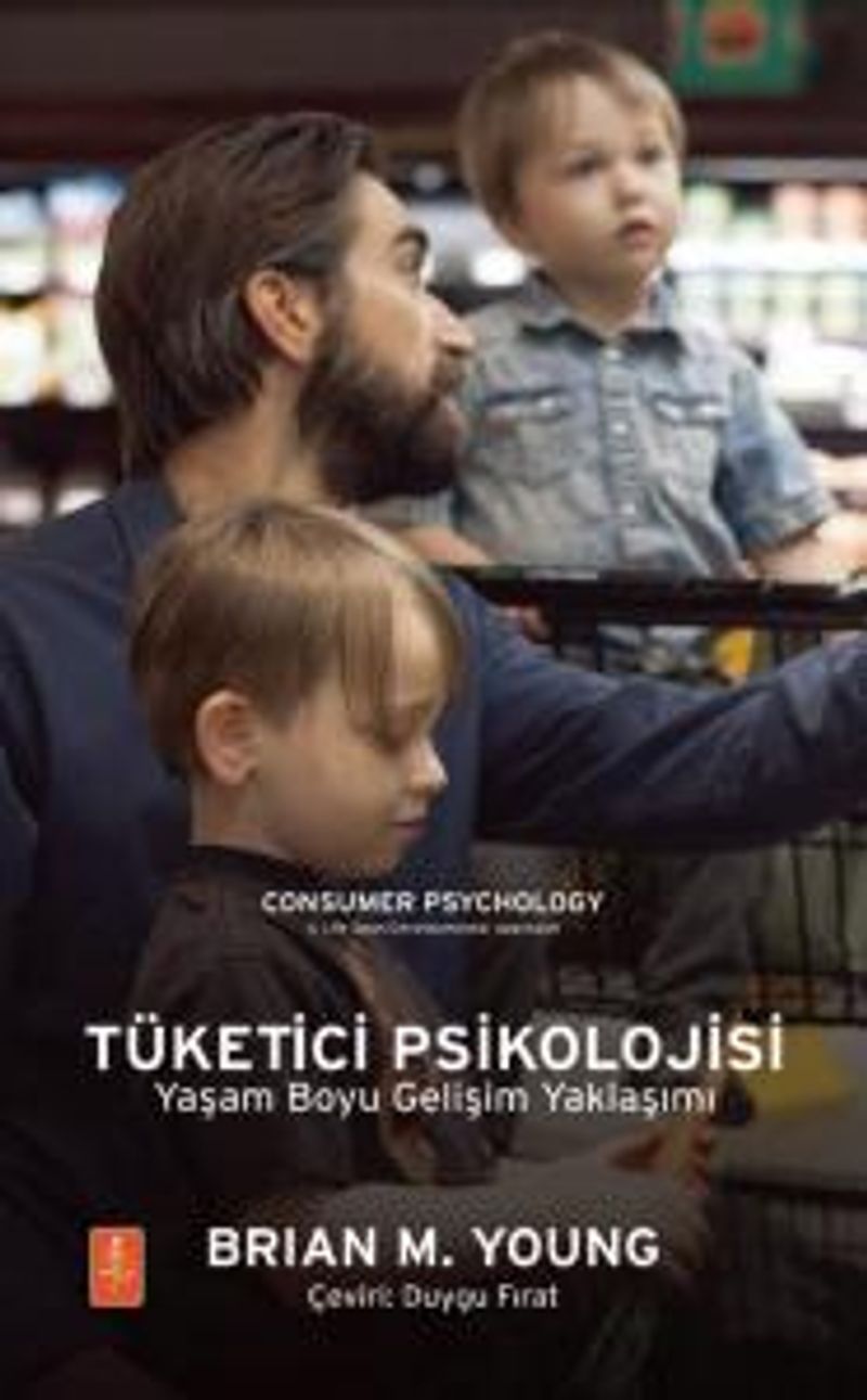 Tüketici Psikolojisi Yaşam Boyu Gelişim Yaklaşımı kitap kapağı