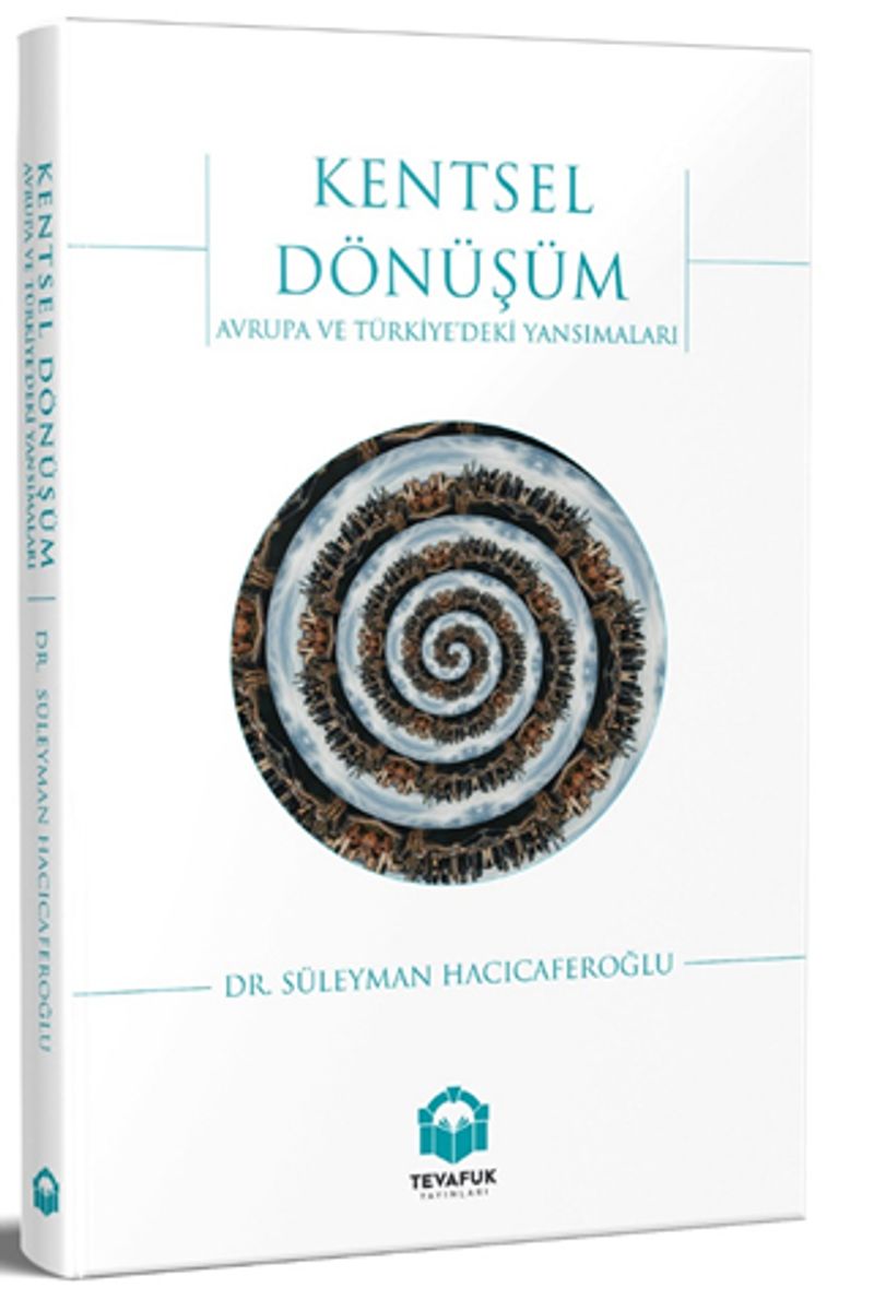 Kentsel Dönüşüm Avrupa ve Türkiye'deki Yansımaları kitap kapağı