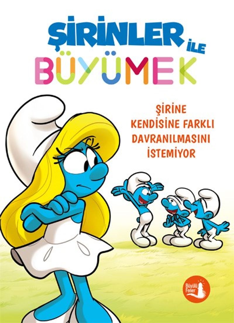Şirinler İle Büyümek 4 / Şirine Kendisine Farklı Davranılmasını İstemiyor kitap kapağı