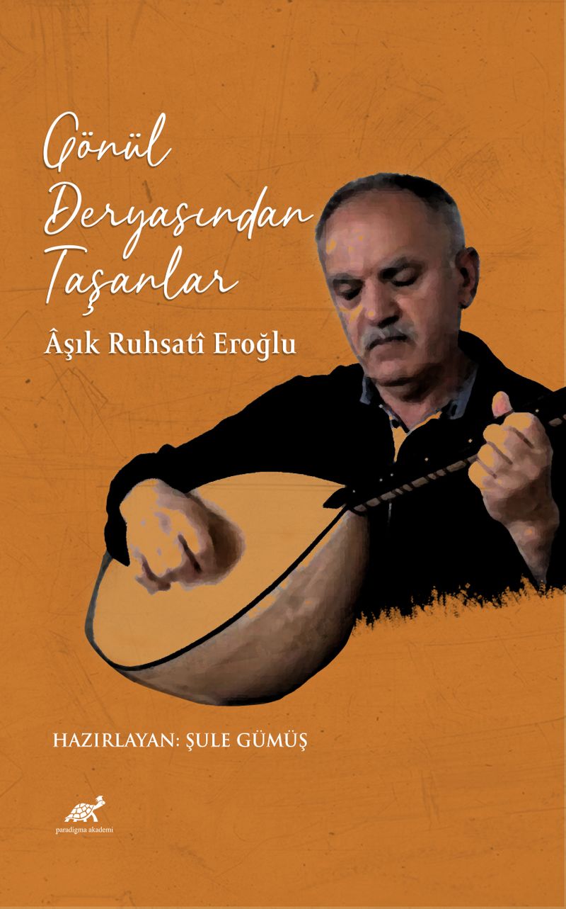 Gönül Deryasından Taşanlar / Âşık Ruhsatî Eroğlu kitap kapağı