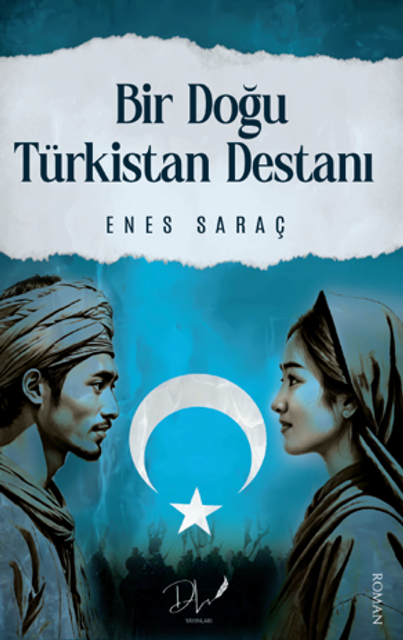 Bir Doğu Türkistan Destanı kitap kapağı