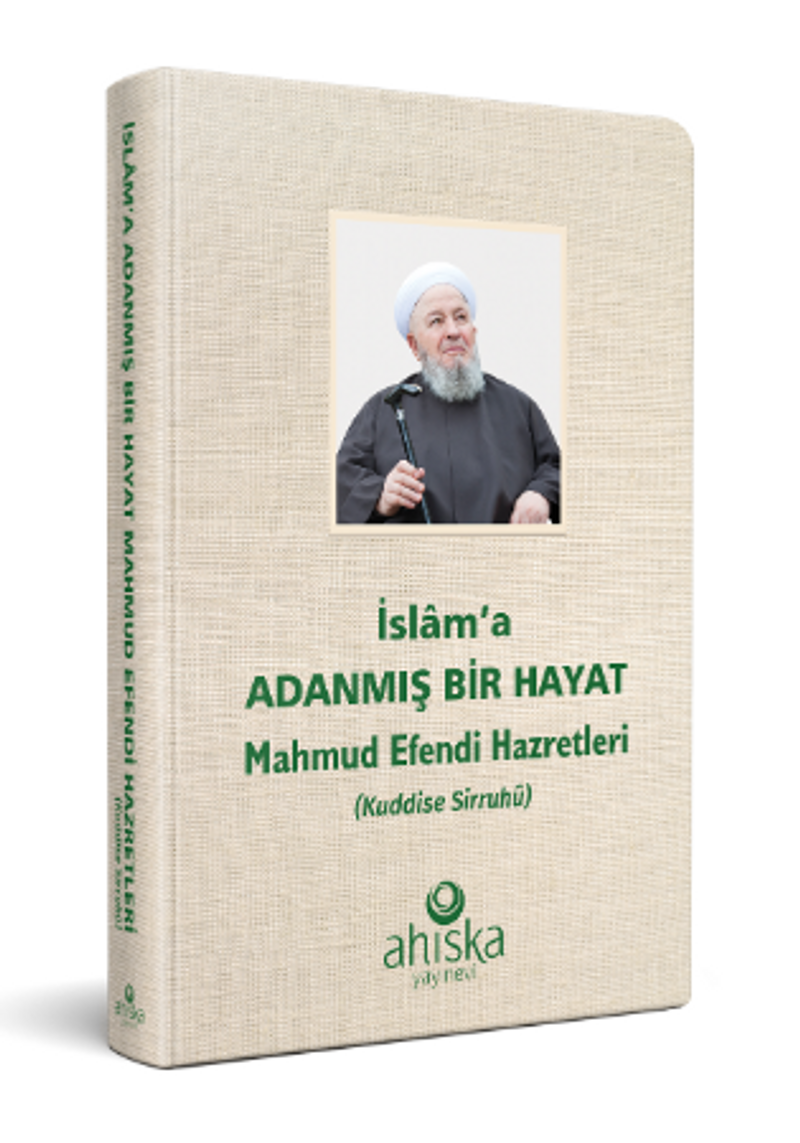 İslama Adanmış Bir Hayat Mahmud Efendi Hazretleri (Ciltli) kitap kapağı
