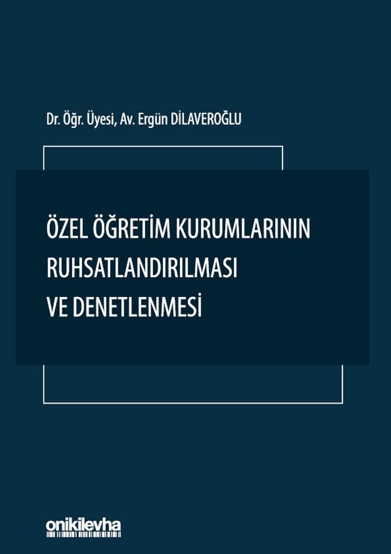 Özel Öğretim Kurumlarının Ruhsatlandırılması ve Denetlenmesi kitap kapağı