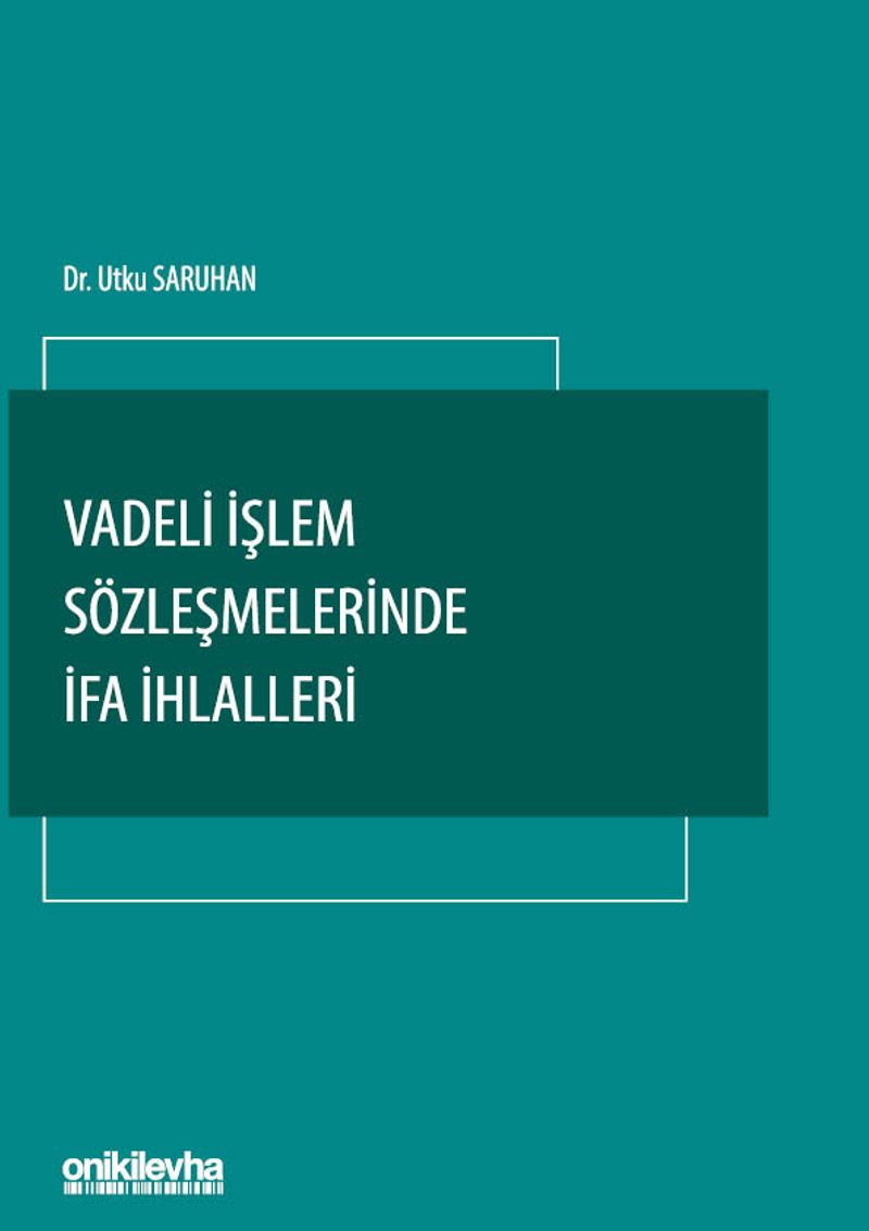 Vadeli İşlem Sözleşmelerinde İfa İhlalleri kitap kapağı