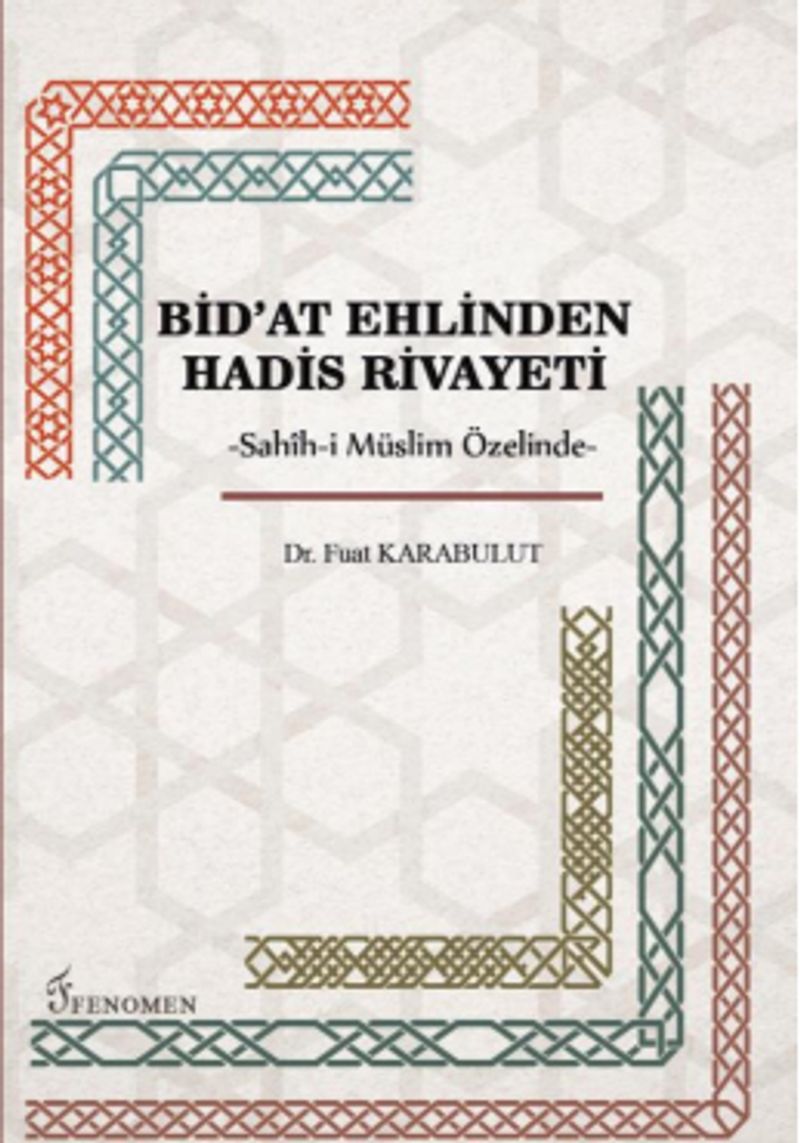 Bid'at Ehlinden Hadis Rivayeti kitap kapağı