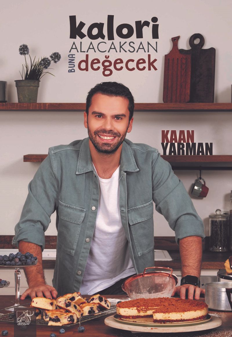 Kalori Alacaksan Buna Değecek kitap kapağı