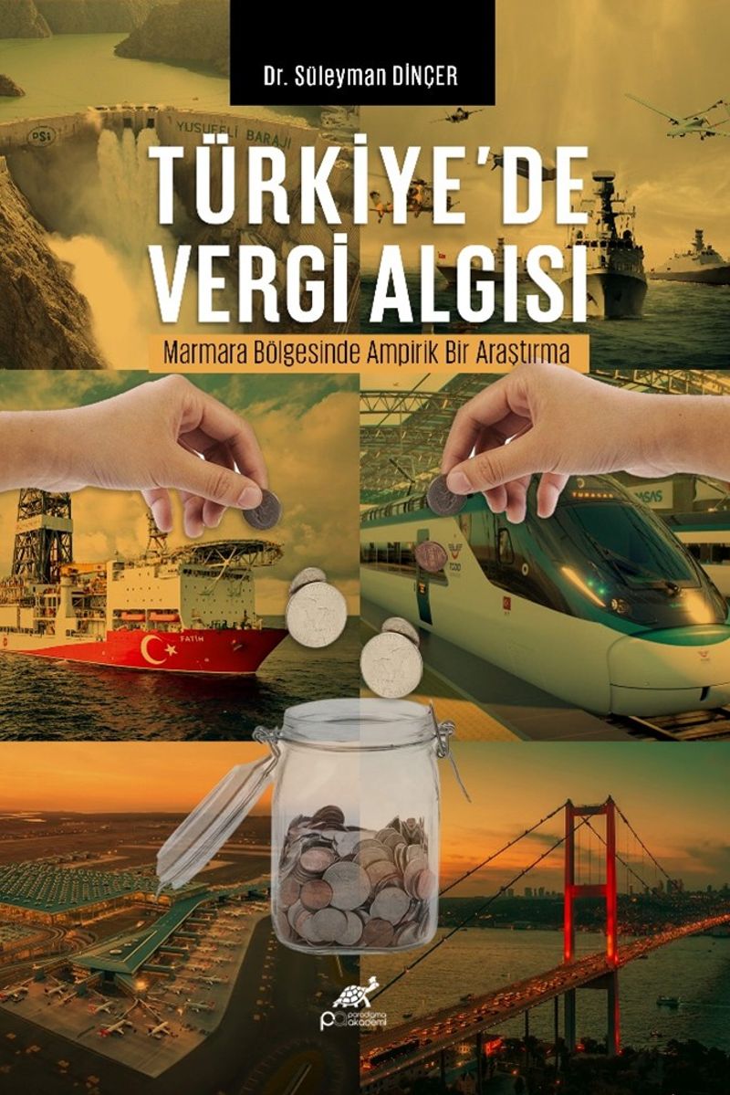 Türkiye'de Vergi Algısı: Marmara Bölgesi'nde Ampirik Bir Araştırma kitap kapağı
