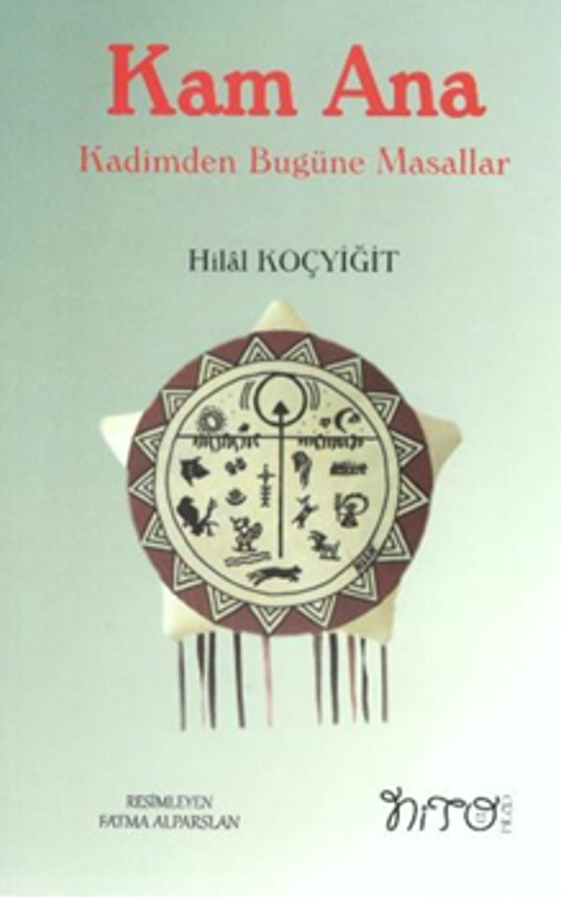 Kam Ana - Kadimden Bugüne Masallar kitap kapağı