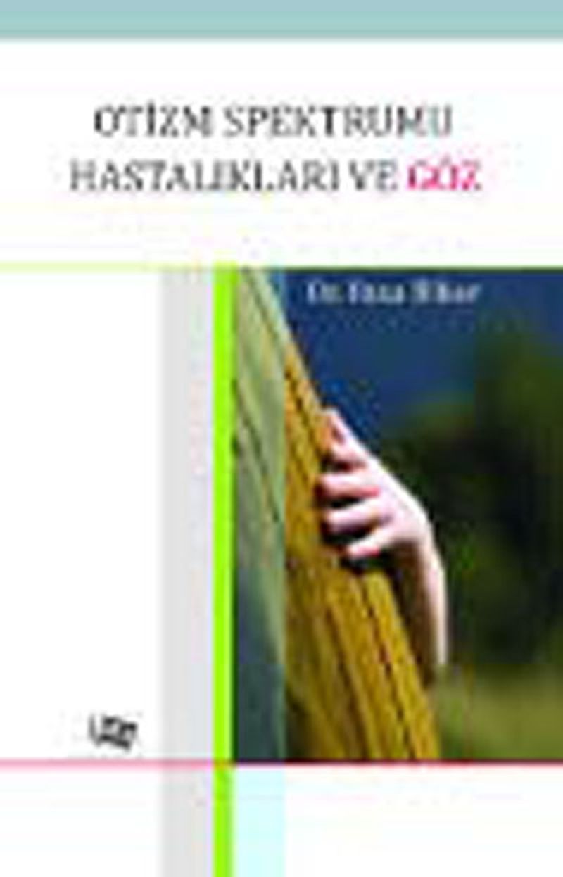 Otizm Spektrumu Hastalıkları ve Göz kitap kapağı