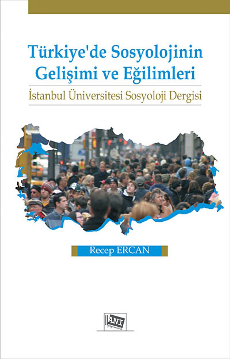 Türkiye'de Sosyolojinin Gelişimi ve Eğilimleri İstanbul Üniversitesi Sosyoloji Dergisi kitap kapağı