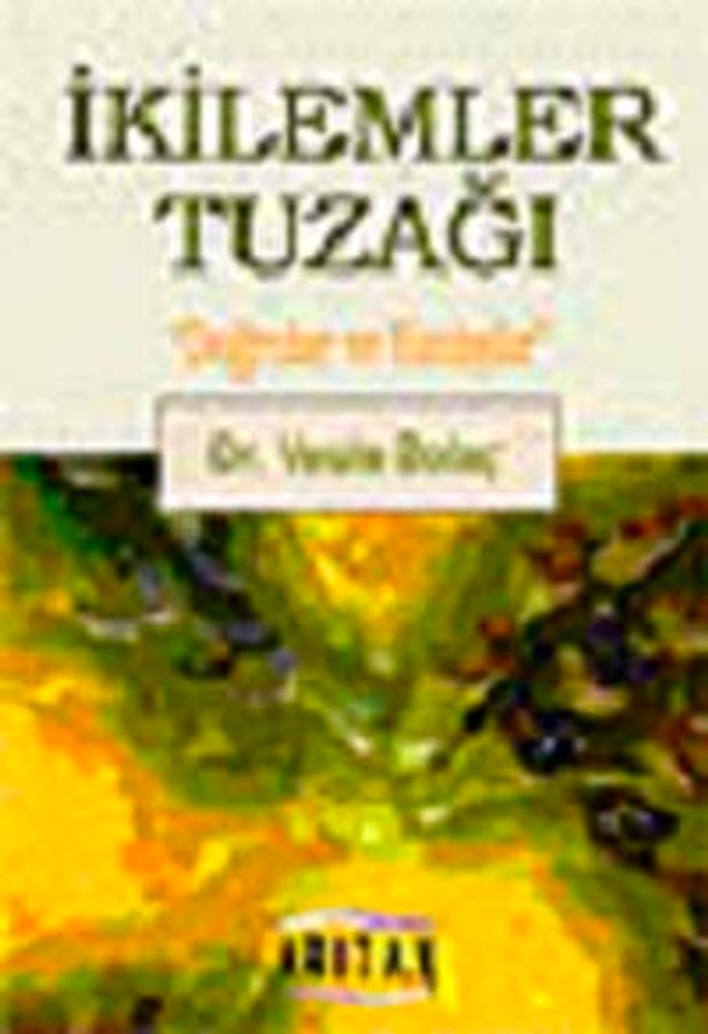 İkilemler Tuzağı "Doğrular ve Yanlışlar" kitap kapağı