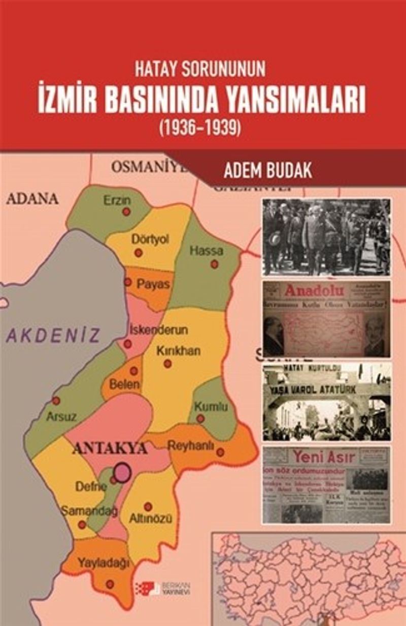 Hatay Sorununun İzmir Basınında Yansımaları (1936-1939) kitap kapağı