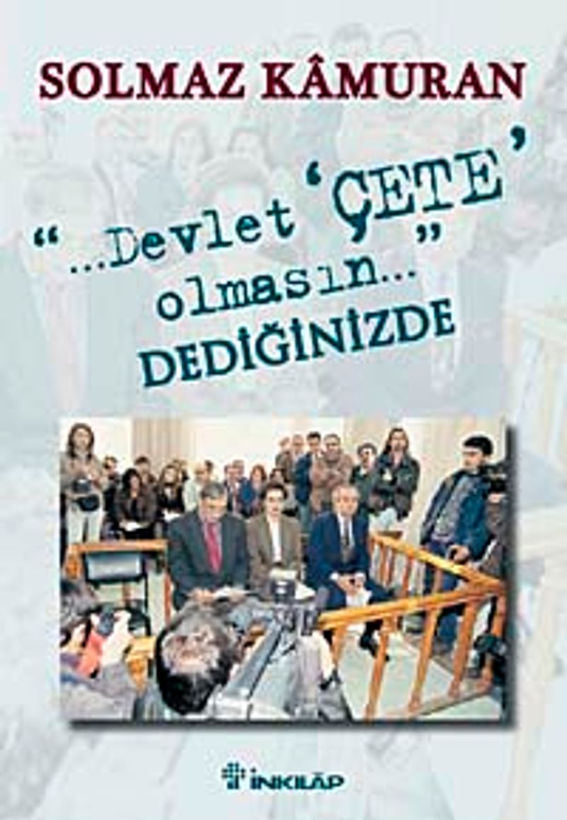 Devlet Çete Olmasın Dediğinizde kitap kapağı