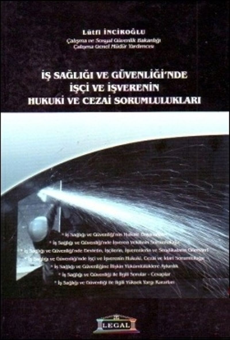 İş Sağlığı ve Güvenliği'nde İşçi ve İşverenin Hukuki ve Cezai Sorumlulukları kitap kapağı