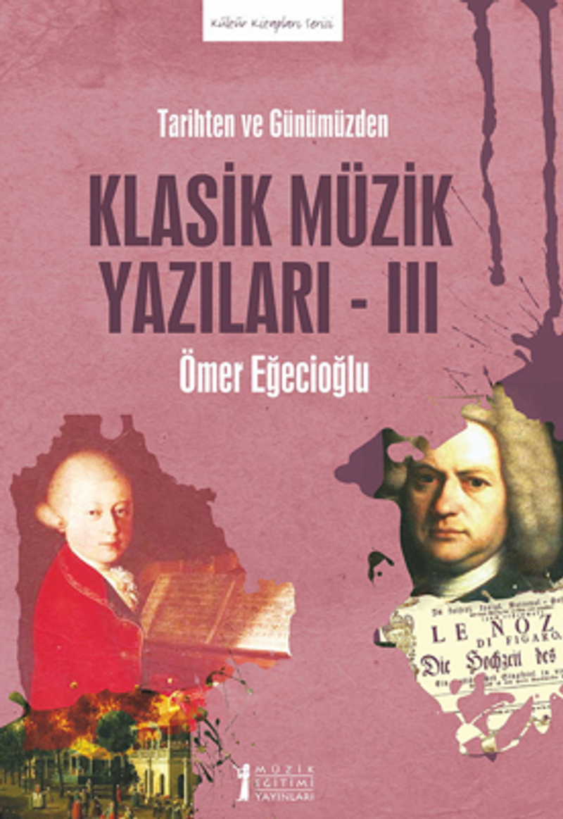 Tarihten Ve Günümüzden Klasik Müzik Yazıları-III kitap kapağı