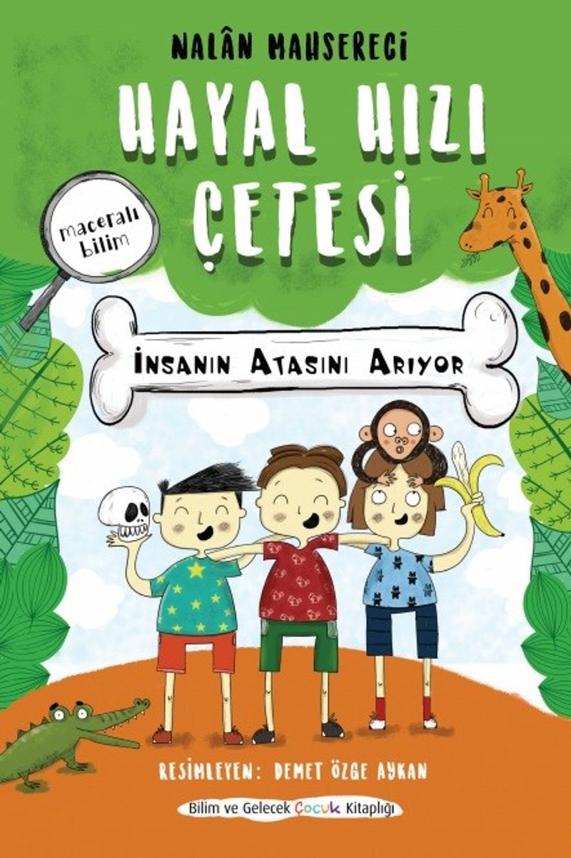 Hayal Hızı Çetesi İnsanın Atasını Arıyor kitap kapağı