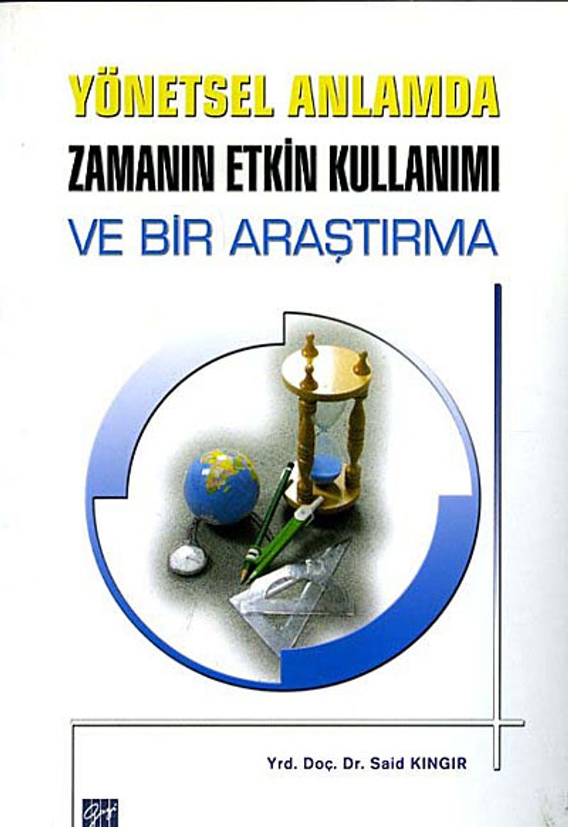 Yönetsel Anlamda Zamanın Etkin Kullanımı ve Bir Araştırma kitap kapağı