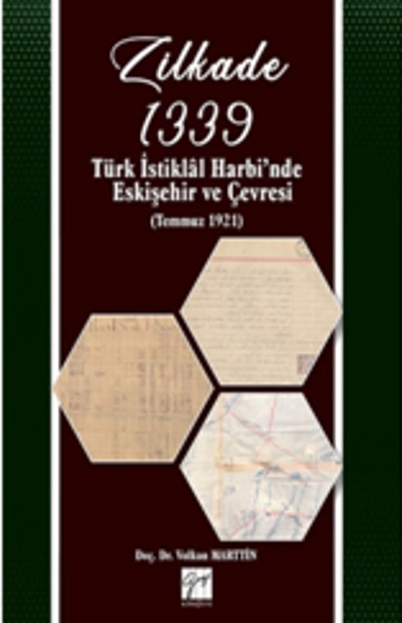 Zilkade 1339 Türk İstiklal Harbi'nde Eskişehir ve Çevresi (Temmuz 1921) kitap kapağı