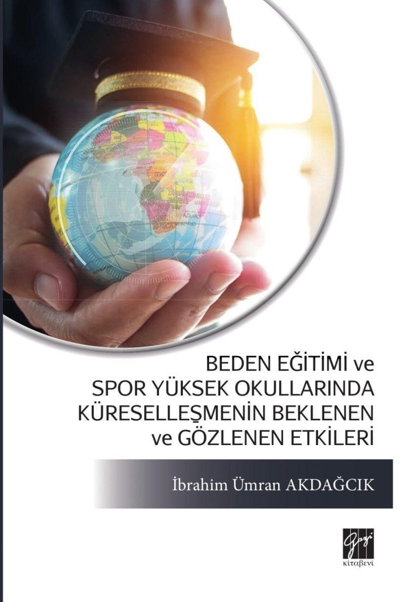 Beden Eğitimi ve Spor Yüksek Okullarında Küreselleşmenin Beklenen ve Gözlenen Etkileri kitap kapağı