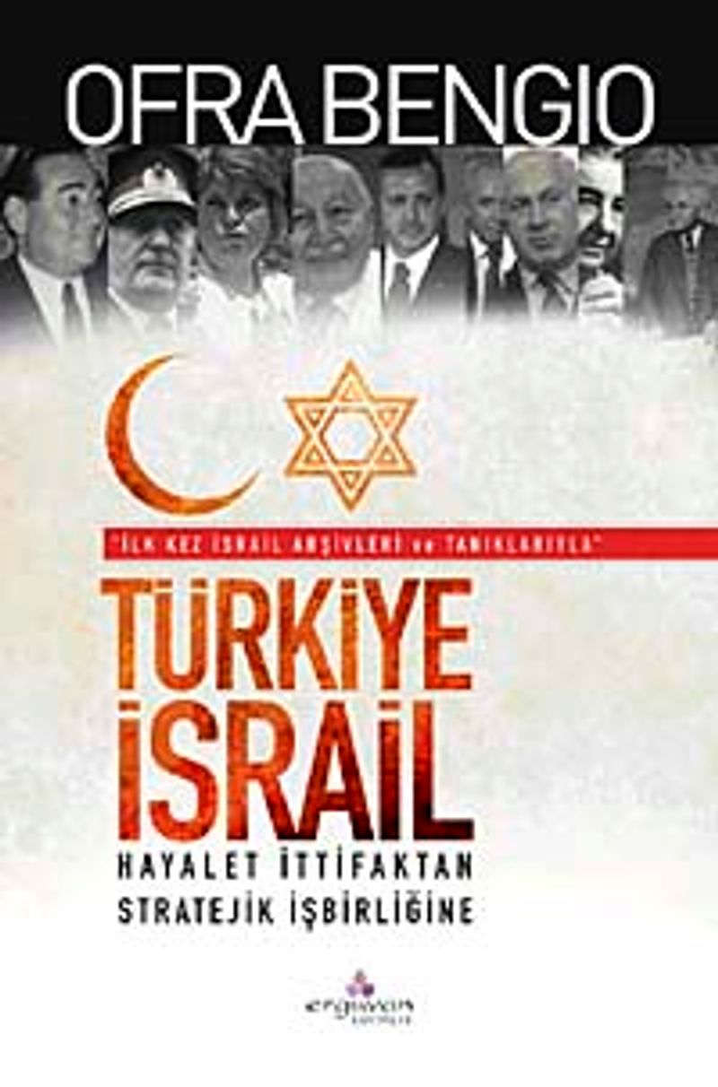 Türkiye-İsrail Hayalet İttifaktan Stratejik İşbirliğine kitap kapağı