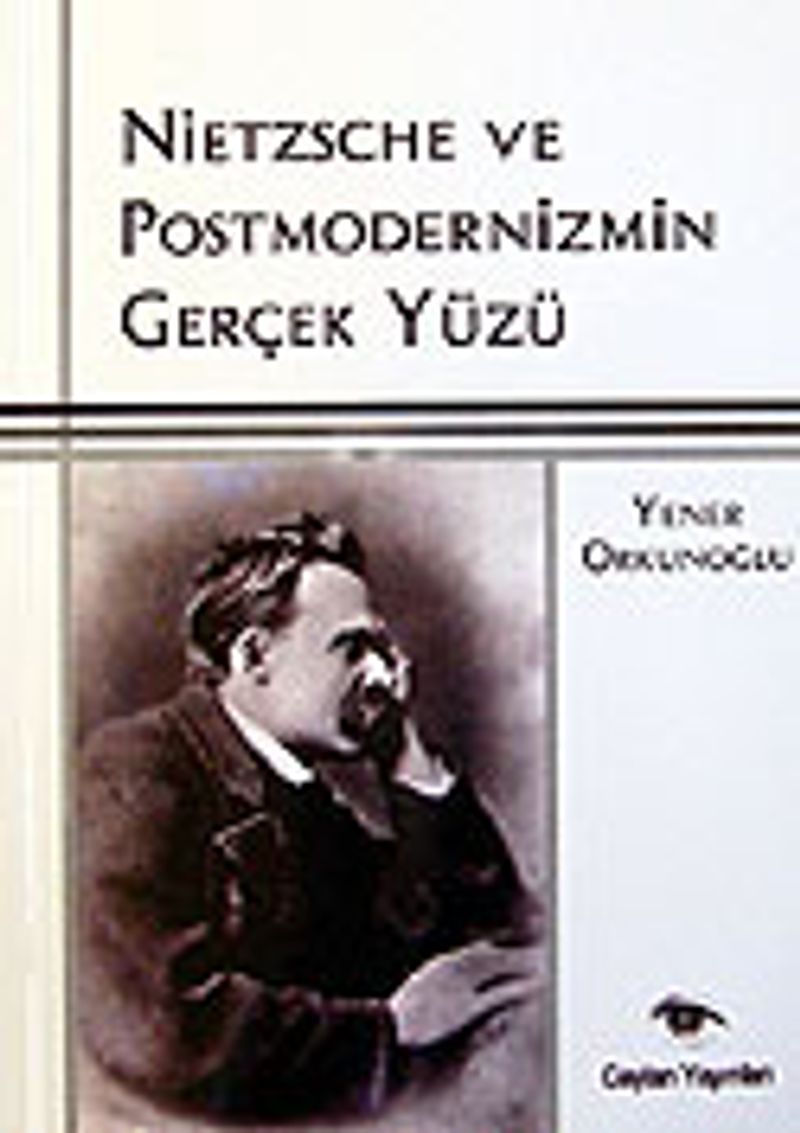 Nietzsche ve Postmodernizmin Gerçek Yüzü kitap kapağı