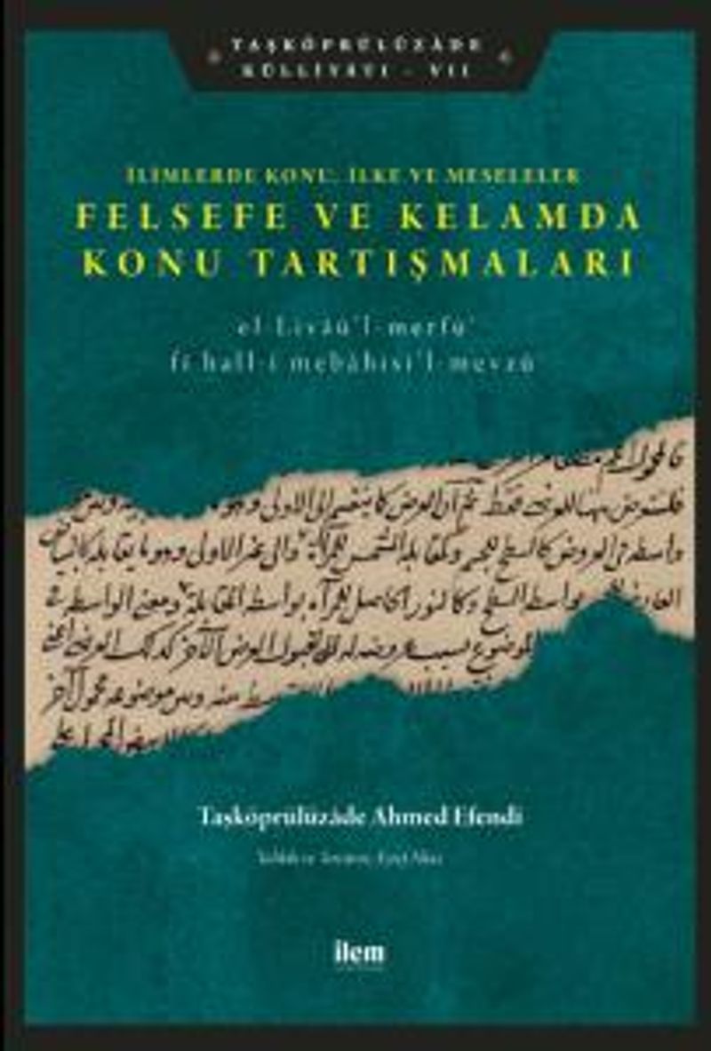Felsefe ve Kelamda Konu Tartışmaları İlimlerde Konu, İlke ve Meseleler kitap kapağı
