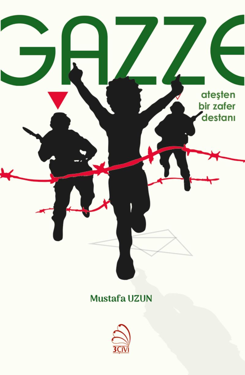 Gazze: Ateşten Bir Zafer Destanı kitap kapağı