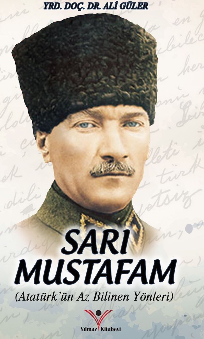Sarı Mustafam Atatürk'ün Az Bilinen Yönleri kitap kapağı