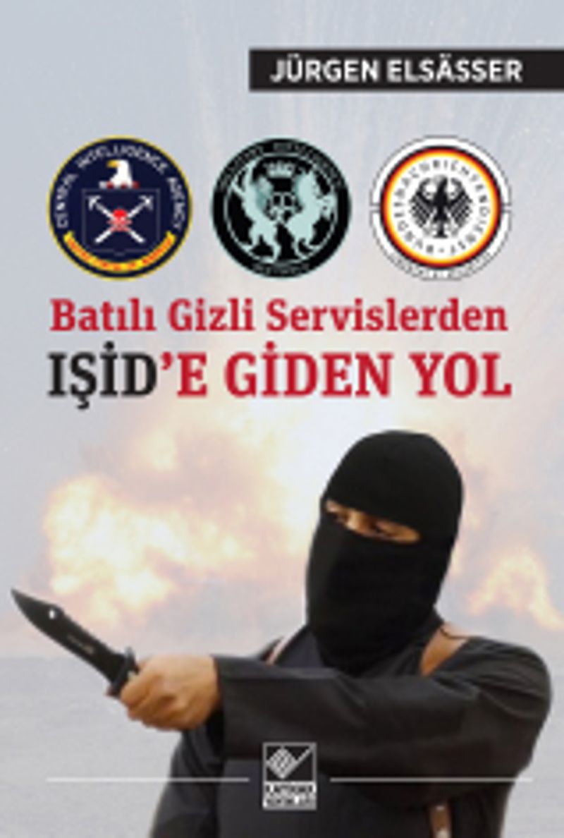 Batılı Gizli Servislerden IŞİD'e Giden Yol kitap kapağı