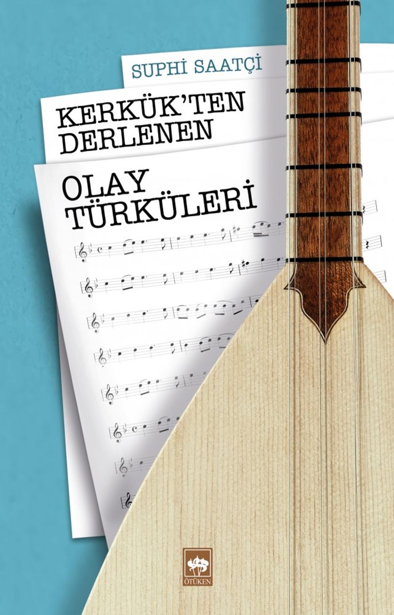 Kerkük'ten Derlenen Olay Türküleri kitap kapağı