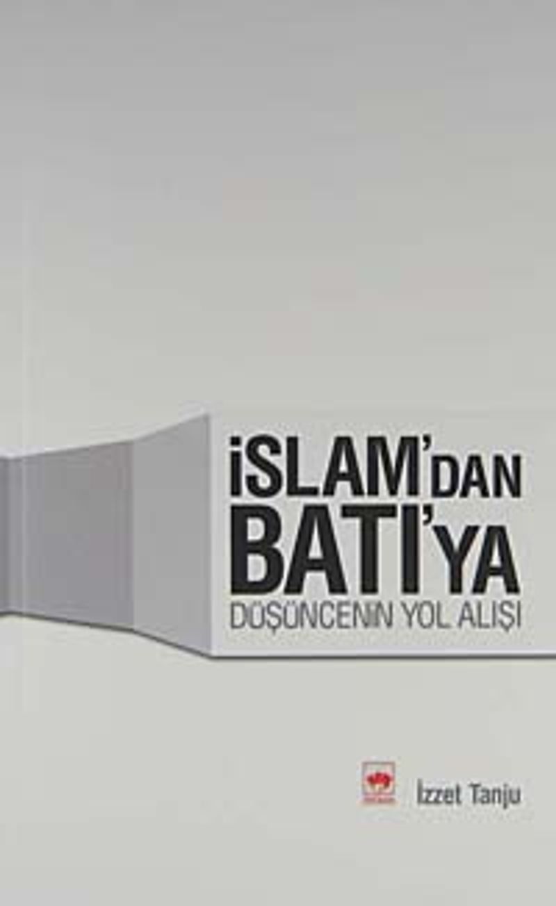 İslam'dan Batı'ya Düşüncenin Yol Alışı kitap kapağı
