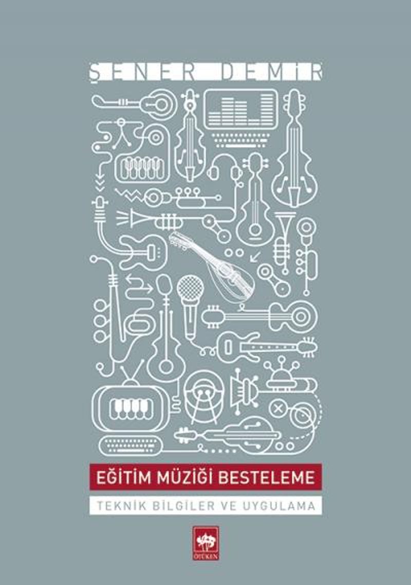 Eğitim Müziği Besteleme Teknik Bilgiler ve Uygulama kitap kapağı