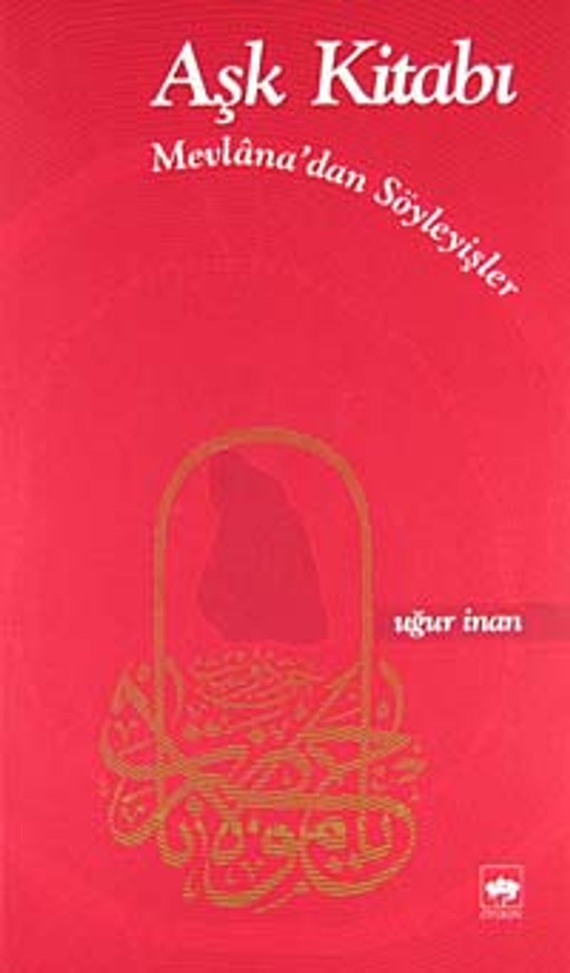 Aşk Kitabı Mevlana'dan Söyleyişler kitap kapağı