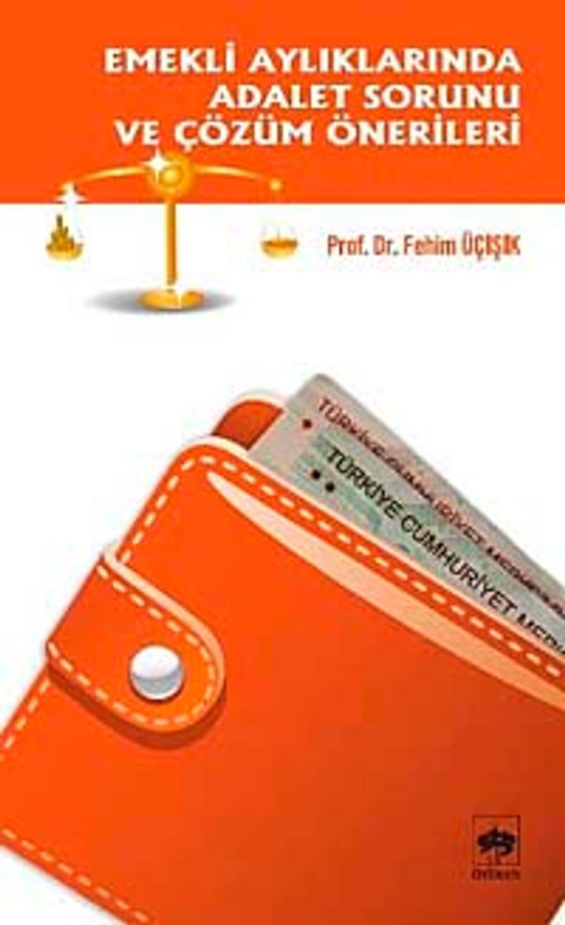 Emekli Aylıklarında Adalet Sorunu ve Çözüm Önerileri kitap kapağı