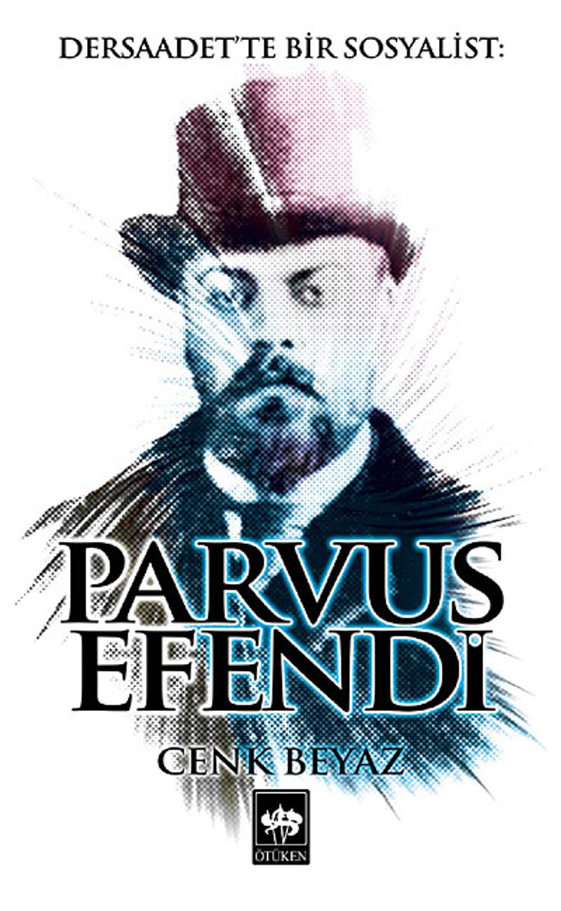 Dersaadet'te Bir Sosyalist Parvus Efendi kitap kapağı