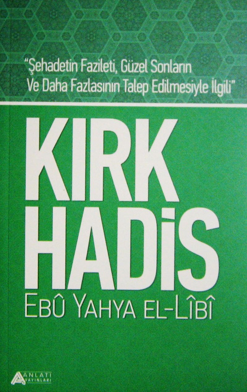 Kırk Hadis (Ebu Yahya El-Libi) kitap kapağı
