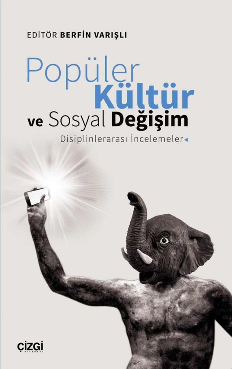 Popüler Kültür ve Sosyal Değişim: Disiplinlerarası İncelemeler kitap kapağı
