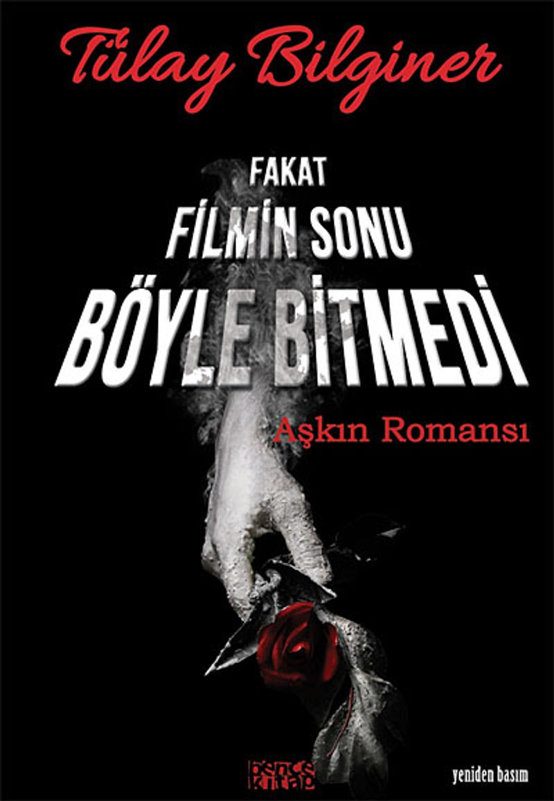 Fakat Filmin Sonu Böyle Bitmedi Aşkın Romansı kitap kapağı