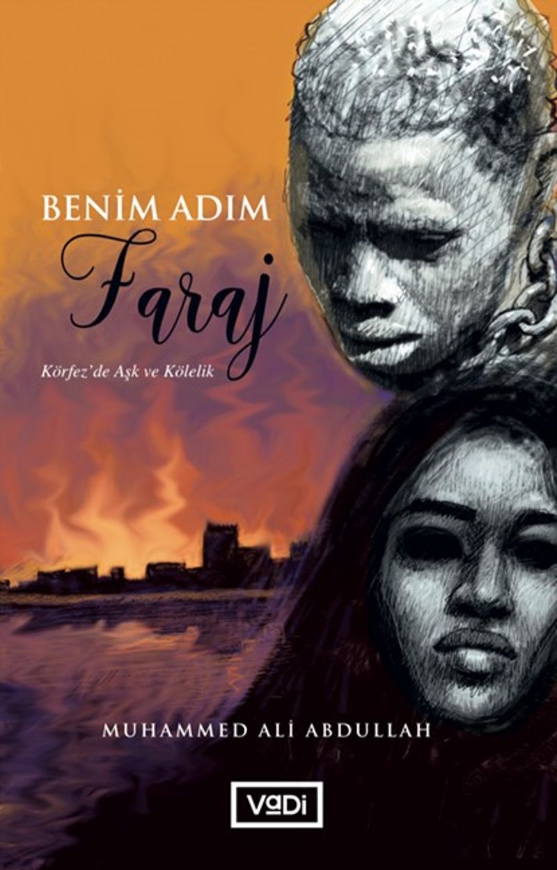 Benim Adım Faraj Körfez'da Aşk ve Kölelik kitap kapağı