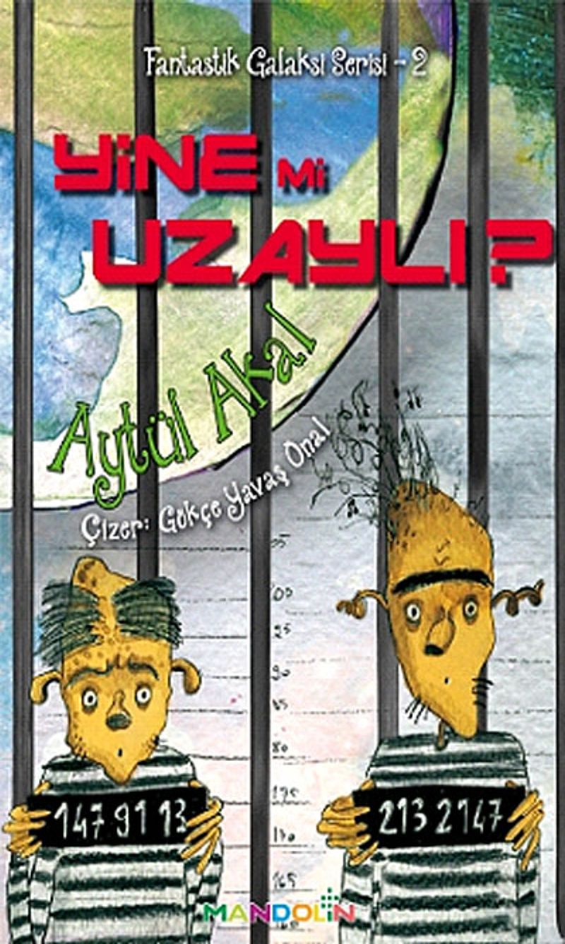 Yine Mi Uzaylı? / Fantastik Galaksi Serisi -2 kitap kapağı