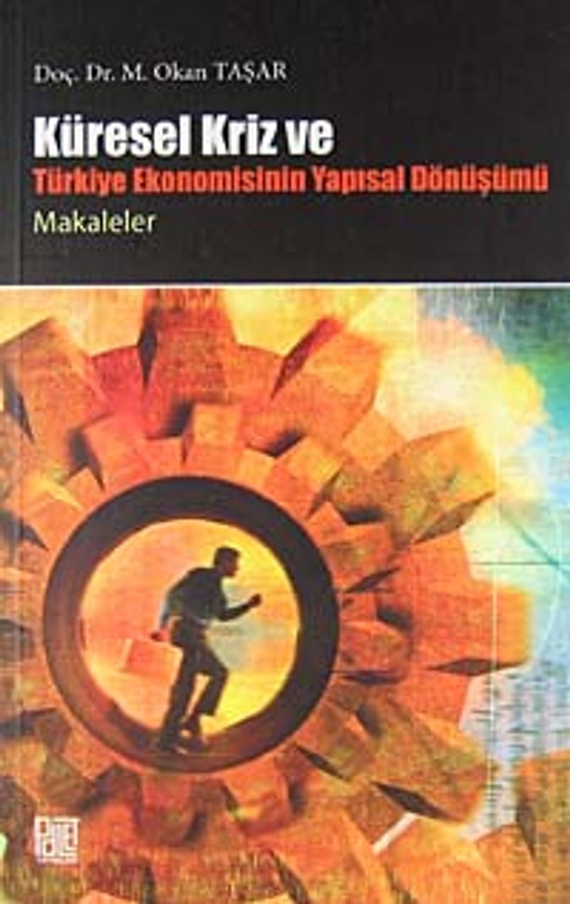 Küresel Krizi ve Türkiye Ekonomisinin Yapısal Dönüşümü kitap kapağı