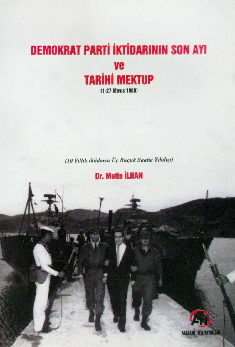 Demokrat Parti İktidarının Son Ayı ve Tarihi Mektup (1-27 Mayıs 1960) kitap kapağı