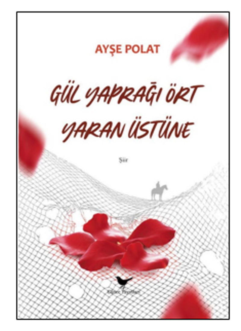 Gül Yaprağı Ört Yaran Üstüne kitap kapağı