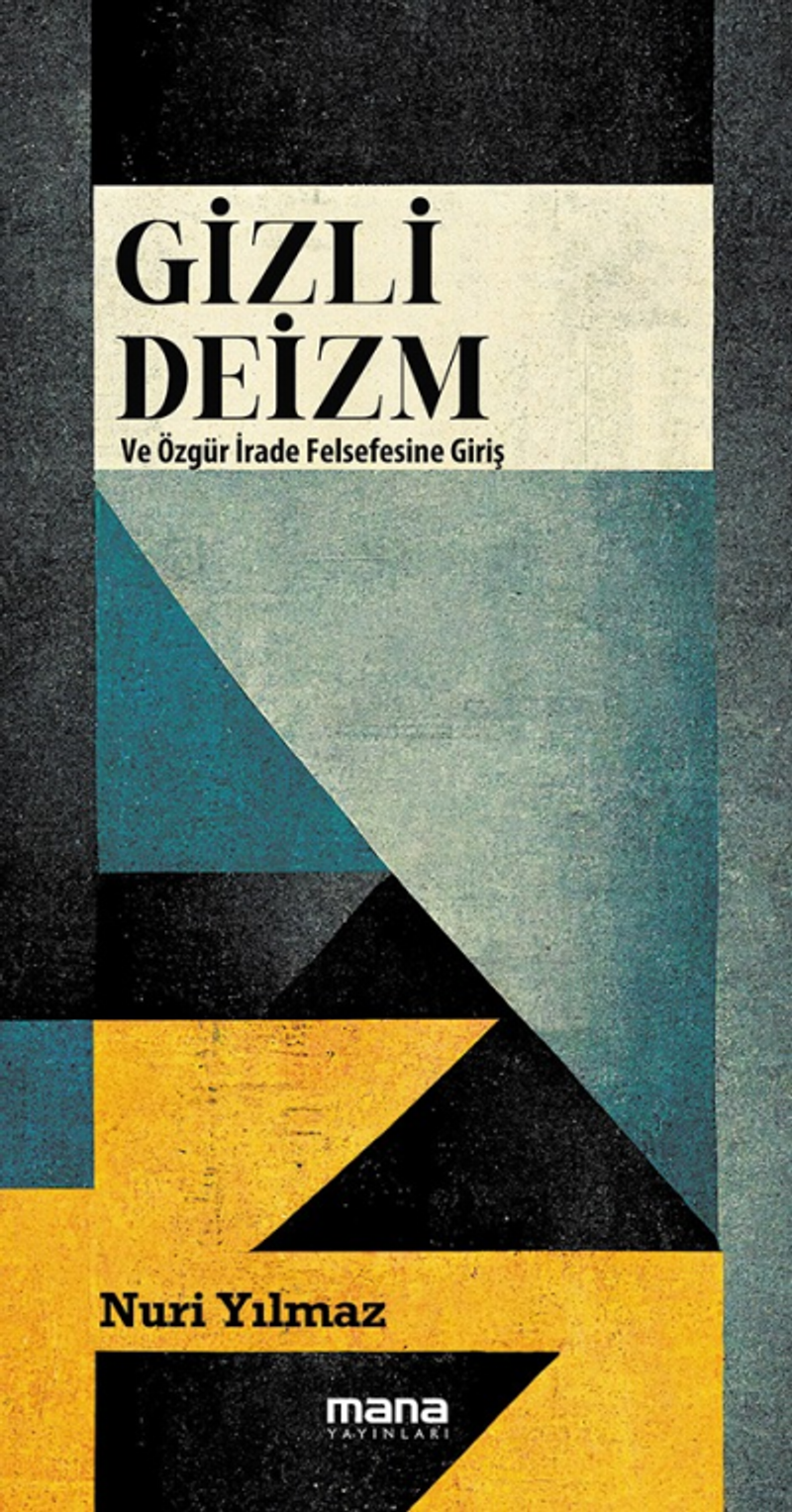 Gizli Deizm Özgür İrade Felsefesine Giriş kitap kapağı