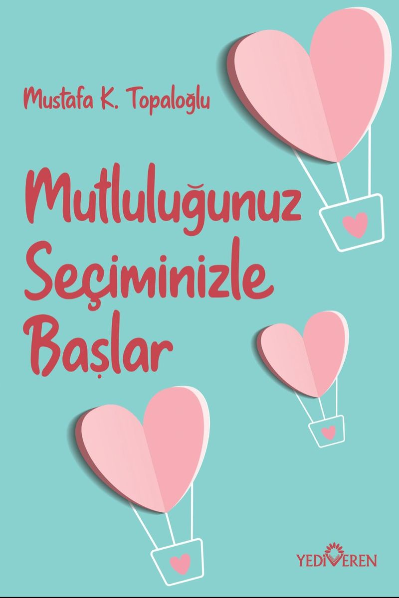 Mutluluğunuz Seçiminizle Başlar kitap kapağı
