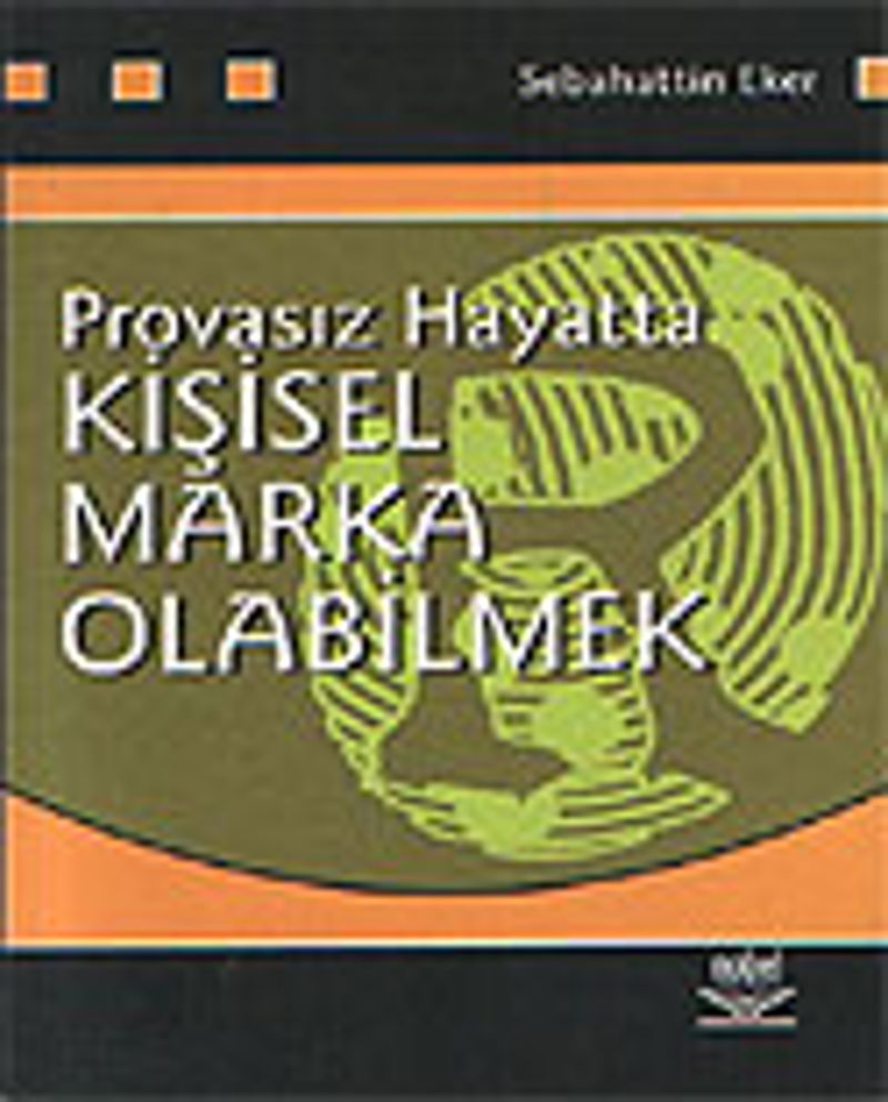 Provasız Hayatta Kişisel Marka Olabilmek kitap kapağı