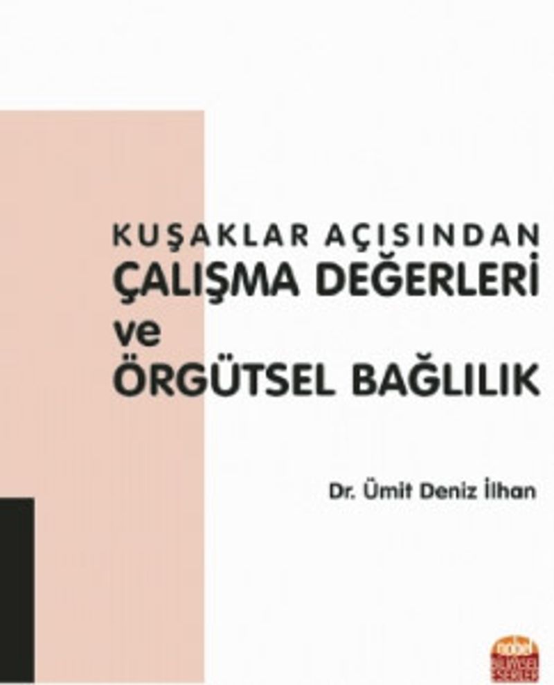 Kuşaklar Açısından Çalışma Değerleri ve Örgütsel Bağlılık kitap kapağı